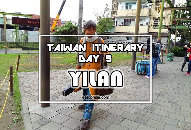 Yilan One Day Trip